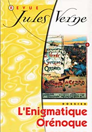 Revue Jules Verne n° 6 :  L’Énigmatique Orénoque